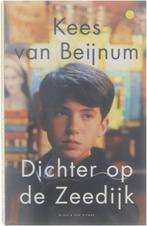 Dichter Op De Zeedijk 9789038808734, Kees van Beijnum, K. van Beijnum, Verzenden