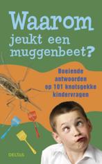 Waarom jeukt een muggenbeet? 9789044729719, Verzenden, Gelezen