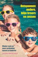 Ontspannen ouders, blije broers en zussen 9789492297051, Verzenden, Gelezen, Laura Markham