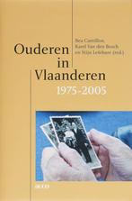 Ouderen in Vlaanderen 1975 - 2006 9789033464836, Bea Cantillon, Den Bosch van, Verzenden