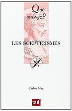 Les scepticismes  Lévy, Carlos  Book, Lévy, Carlos, Verzenden