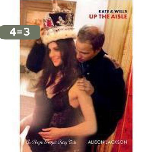 Kate and Wills Up the Aisle 9781849490139 Alison Jackson, Boeken, Taal | Engels, Zo goed als nieuw, Verzenden