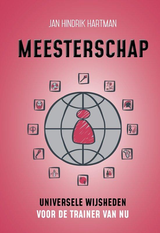 Meesterschap 9789493355699 Jan Hindrik Hartman, Boeken, Economie, Management en Marketing, Zo goed als nieuw, Verzenden