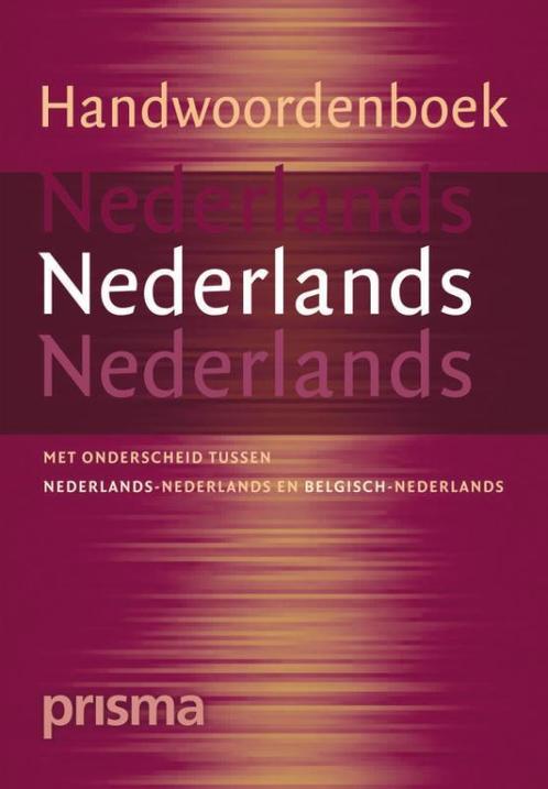 Prisma Handwoordenboek Nederlands 9789049102784, Boeken, Woordenboeken, Gelezen, Verzenden