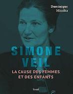 Simone Veil. La cause des femmes et des enfants ...  Book, Missika, Dominique, Verzenden