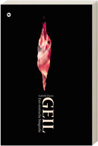 Geil 9789044320602 Isabelle Dams, Boeken, Romans, Zo goed als nieuw, Verzenden