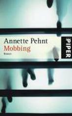 Mobbing 9783492252898, Boeken, Gelezen, Annette Pehnt, Verzenden