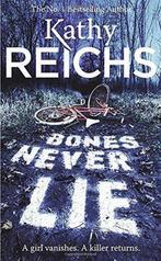 Bones Never Lie 9780099558088, Kathy Reichs, Verzenden