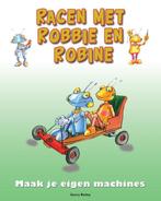 De RobotX  -   Racen met Robbie en Robine 9789461753519, Gerry Bailey, Zo goed als nieuw, Verzenden