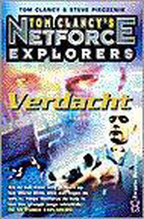 Verdacht / Verdacht / Tom Clancys Netforce Explorers / 9, Boeken, Thrillers, Gelezen, Verzenden