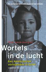 Wortels in de lucht 9789055159918 Ruth Lavie-Jourgrau, Boeken, Verzenden, Gelezen, Ruth Lavie-Jourgrau