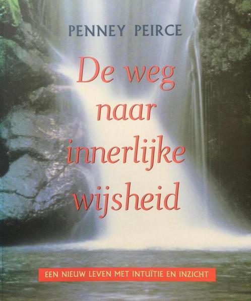 De weg naar de innerlijke wijsheid 9789021532981 P. Peirce, Boeken, Filosofie, Gelezen, Verzenden