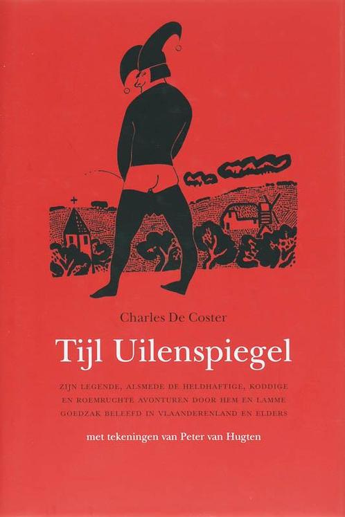 Tijl Uilenspiegel 9789058480699 Charles de Coster, Livres, Romans, Envoi