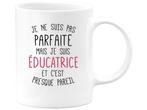 Veiling - Mok je suis pas parfait mais je suis Educatrice f, Huis en Inrichting, Keuken | Servies, Gebruikt