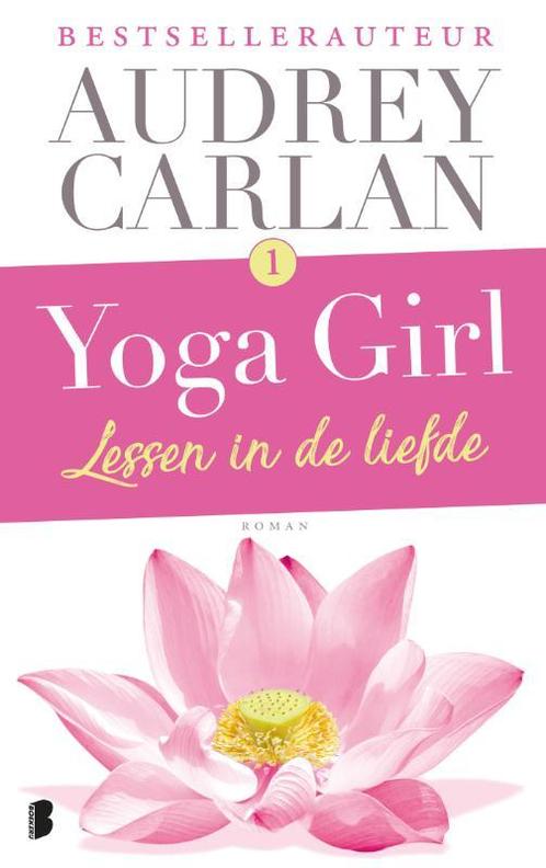 Yoga girl 1 -   Lessen in de liefde 9789022580950, Livres, Romans, Envoi