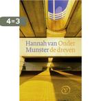 Onder de dreven 9789028260405 Hannah van Munster, Boeken, Verzenden, Zo goed als nieuw, Hannah van Munster