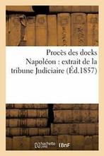 Proces des docks Napoleon : extrait de la tribune, SABBATIER-J, Verzenden