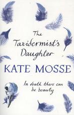 The Taxidermists Daughter 9781409153764, Kate Mosse, Verzenden