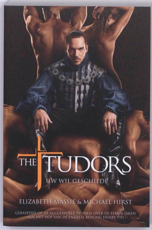 The Tudors / Uw wil geschiede 9789061124603, Livres, Romans historiques, Envoi