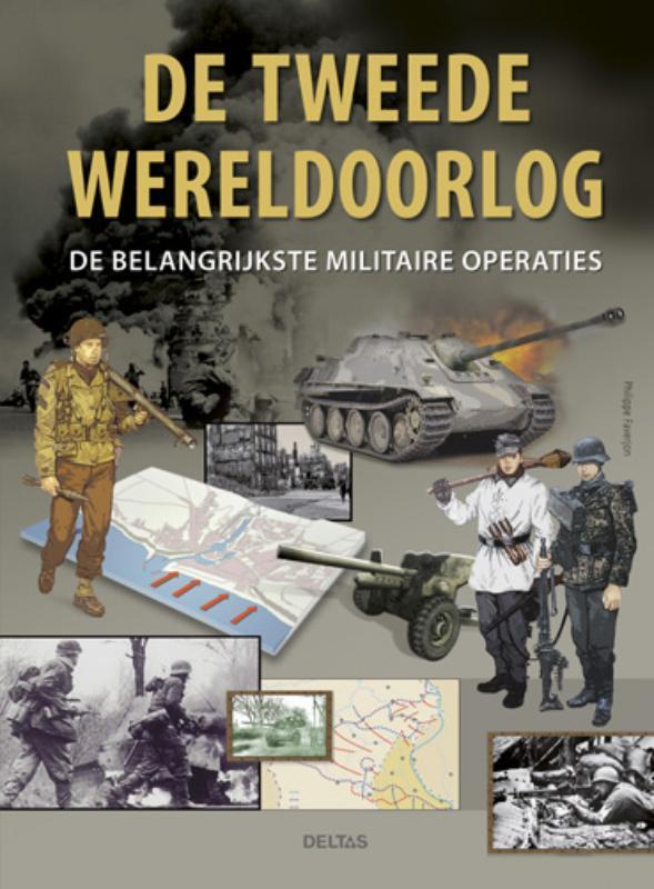 De Tweede Wereldoorlog 9789044733587 Philippe Faverjon, Boeken, Oorlog en Militair, Zo goed als nieuw, Verzenden