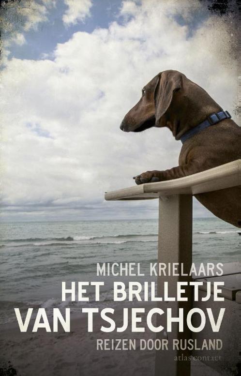 Het brilletje van Tsjechov 9789045029016 Michel Krielaars, Boeken, Reisverhalen, Gelezen, Verzenden