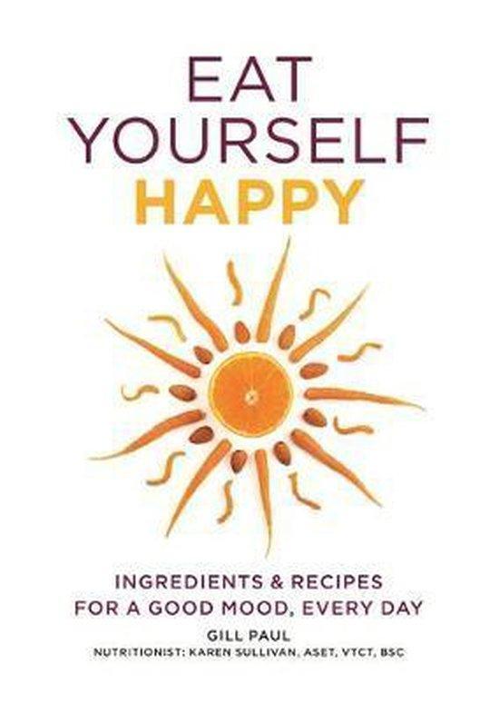 Eat Yourself Happy 9780600627487 Gill Paul, Boeken, Taal | Engels, Zo goed als nieuw, Verzenden