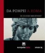 Da Pompei a Roma / Europalia 2003 Italië 9789053494899, Boeken, Verzenden, Zo goed als nieuw