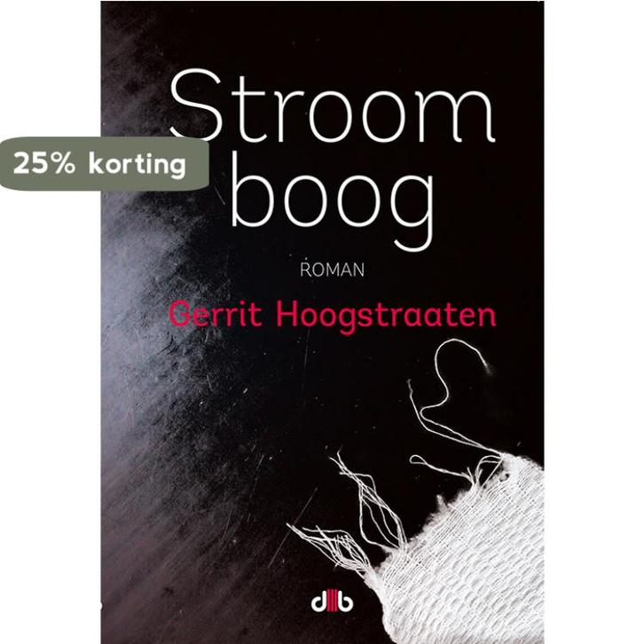 Stroomboog 9789078905882 Gerrit Hoogstraaten, Boeken, Romans, Zo goed als nieuw, Verzenden