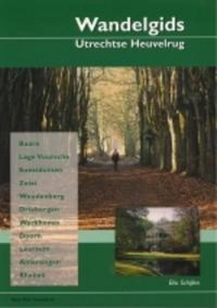 WANDELGIDS UTRECHTSE HEUVELRUG 9789090170336 E. Schijlen, Boeken, Reisgidsen, Zo goed als nieuw, Verzenden