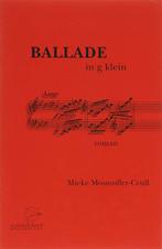 Ballade in g klein 9789075240078, Livres, M. Mosmuller-Crull, Verzenden