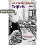 Trijfels 9789060055816 Nico Scheepmaker, Boeken, Verzenden, Gelezen, Nico Scheepmaker
