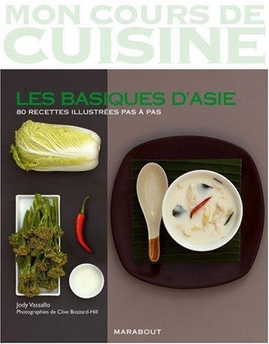 Mon Cours De Cuisine/Les Basiques DAsie/80 Recettes, Livres, Livres Autre, Envoi