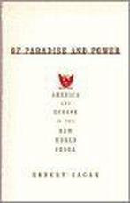 Of Paradise and Power 9781400040933 Robert Kagan, Boeken, Verzenden, Gelezen, Robert Kagan