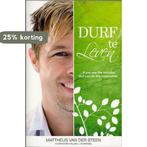 Durf te leven 9789058111135 Mattheus van der Steen, Verzenden, Mattheus van der Steen