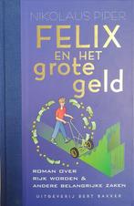 Felix En Het Grote Geld 9789035120266, Gelezen, Nikolaus Piper, N.v.t., Verzenden