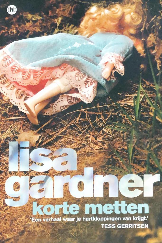 Korte metten 9789044341928 Lisa Gardner, Boeken, Thrillers, Gelezen, Verzenden
