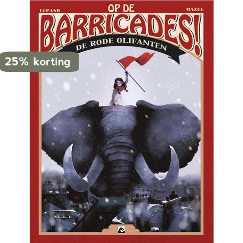 Op de Barricades deel 1 van 4 SC 9789460787027 Mazel, Boeken, Stripverhalen, Gelezen, Verzenden