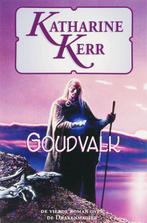 Goudvalk / Deverry reeks / 12 9789024549429 K. Kerr, Boeken, Verzenden, Zo goed als nieuw, K. Kerr