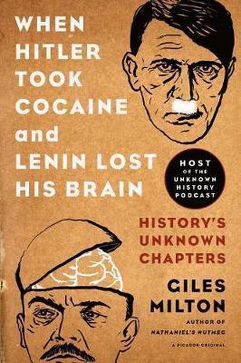 When Hitler Took Cocaine And Lenin Lost His Brain, Boeken, Overige Boeken, Gelezen, Verzenden