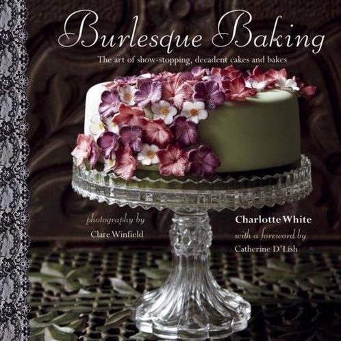 Burlesque Baking 9781849754965, Boeken, Overige Boeken, Zo goed als nieuw, Verzenden