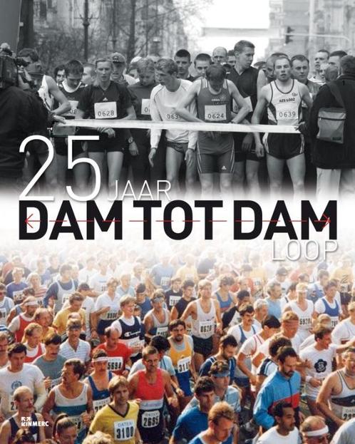 25 Jaar Dam Tot Dam Loop 9789066117082, Boeken, Sportboeken, Zo goed als nieuw, Verzenden