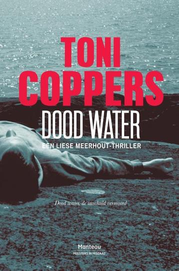 Dood water / Liese Meerhout / 7 9789022329634 Toni Coppers, Verzenden, Toni Coppers