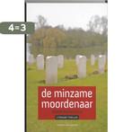 De minzame moordenaar 9789056179274 Bram Dehouck, Verzenden, Zo goed als nieuw, Bram Dehouck