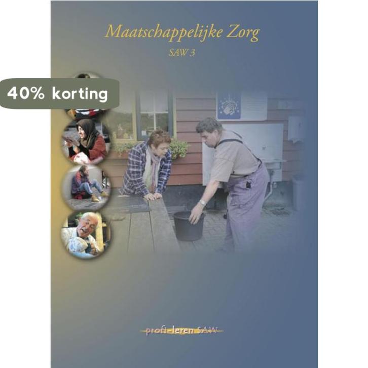 Maatschappelijke Zorg SAW 3 9789085241515 Eduactief, Boeken, Schoolboeken, Gelezen, Verzenden