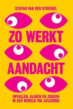 Zo werkt aandacht 9789491845765 Stefan van der Stigchel, Verzenden, Gelezen, Stefan van der Stigchel