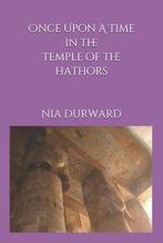 Once Upon A Time In The Temple of the Hathors 9798555937490, Nia Durward, Verzenden