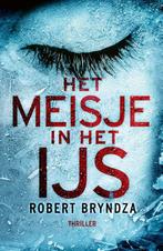 Het meisje in het ijs 1 9789022585108 Robert Bryndza, Boeken, Thrillers, Verzenden, Zo goed als nieuw, Robert Bryndza