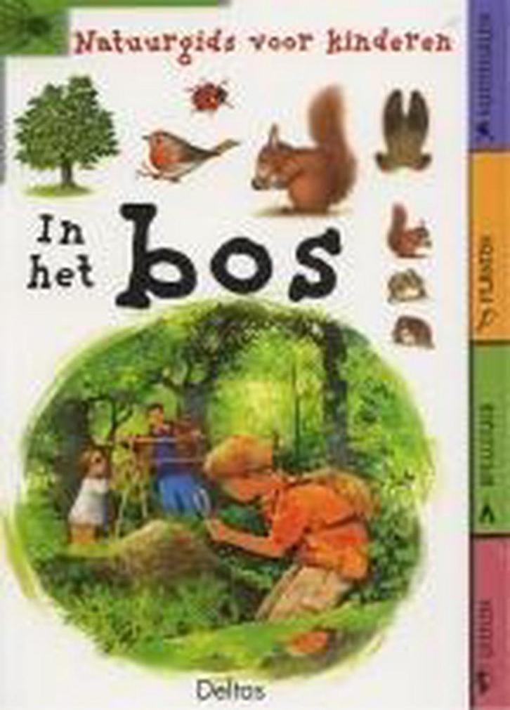 In het bos / Natuurgids voor kinderen 9789024381272, Boeken, Kinderboeken | Kleuters, Gelezen, Verzenden