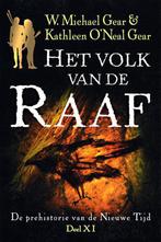Het volk van de raaf / De prehistorie van de Nieuwe Tijd /, Boeken, Verzenden, Gelezen, W. Michael Gear
