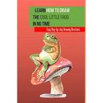 Learn How to Draw the Cool Little Frog in No Time: Easy, Verzenden